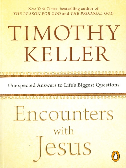 Title details for Encounters with Jesus by Timothy Keller - Wait list